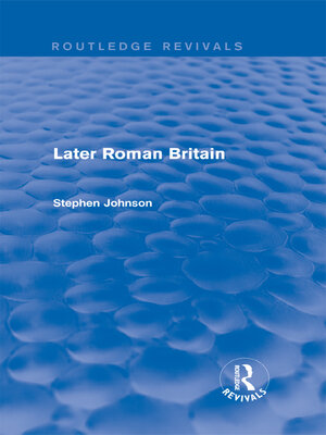 cover image of Later Roman Britain (Routledge Revivals)